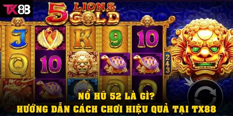 Nổ hũ 52